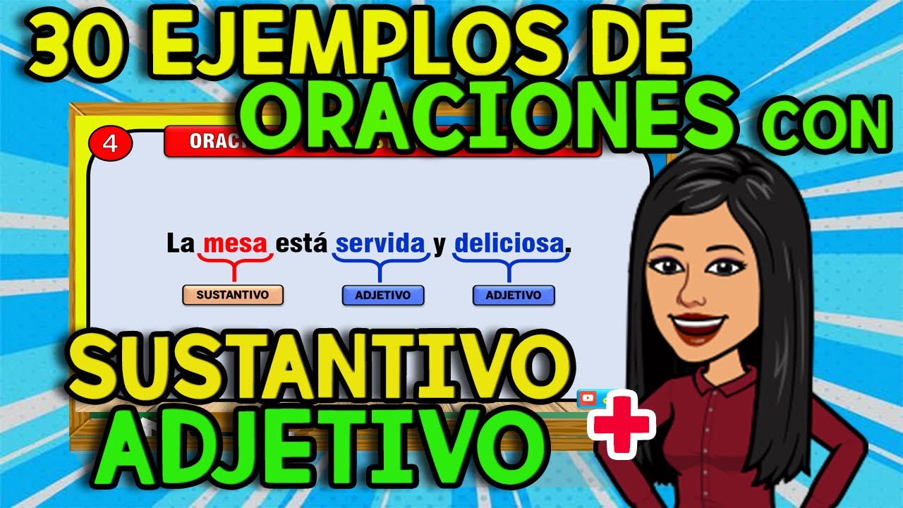 10 oraciones con adjetivos y sustantivos