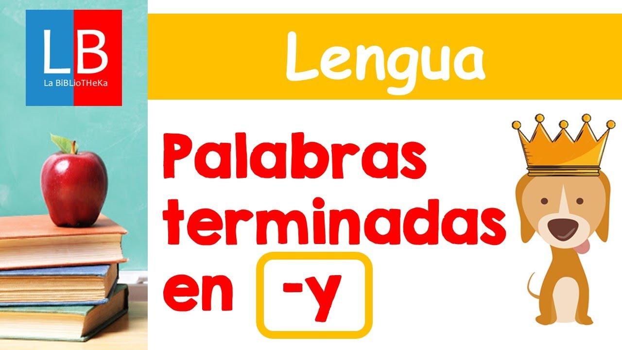 10 palabras que terminen con y