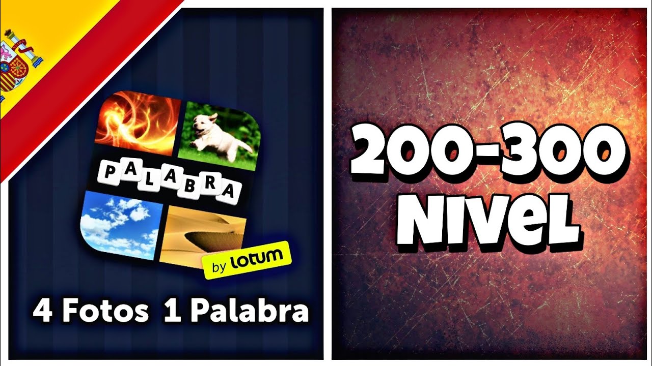 4 fotos 1 palabra nivel 250 a 300