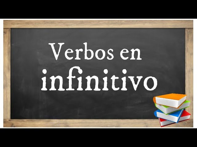 5 oraciones con verbo infinitivo