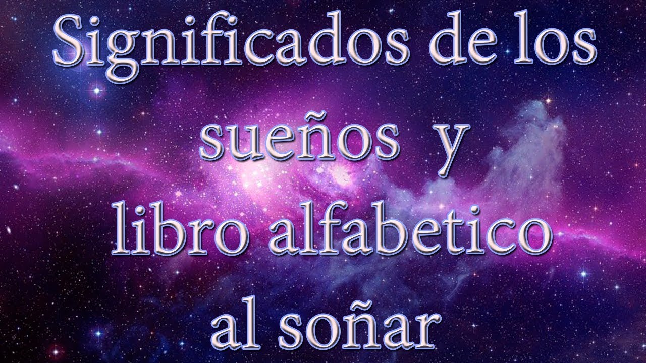 abecedario significado de los sueños