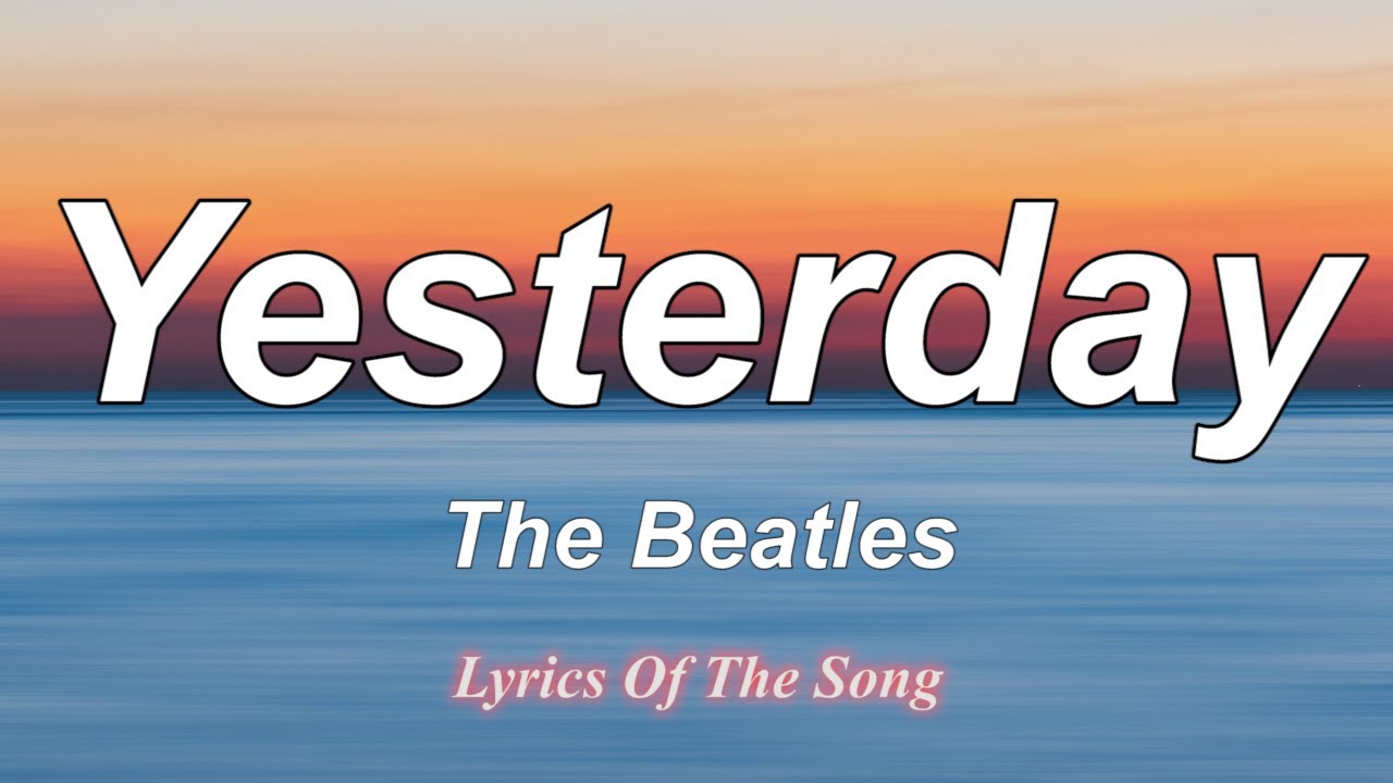 cancion yesterday letra en ingles