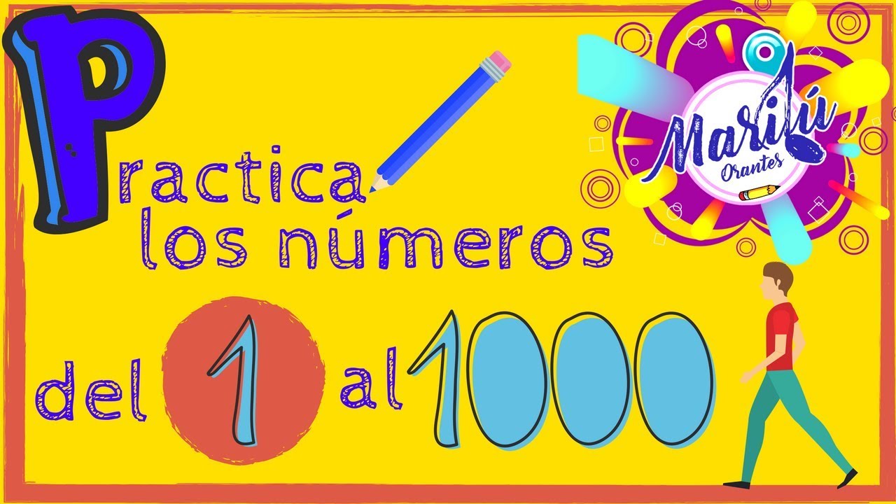 como enseñar los numeros del 1 al 1000
