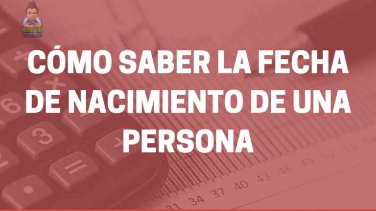 como saber la fecha de nacimiento de una persona españa