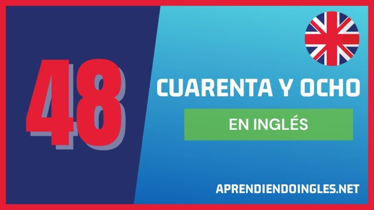 como se dice 48 en inglés