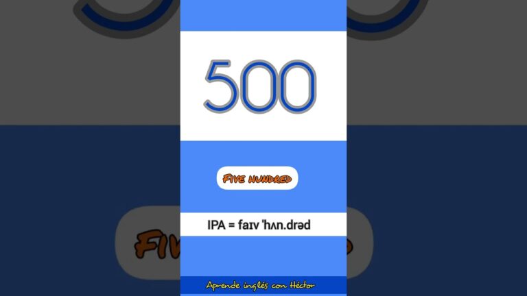 como se dice 500 en inglés