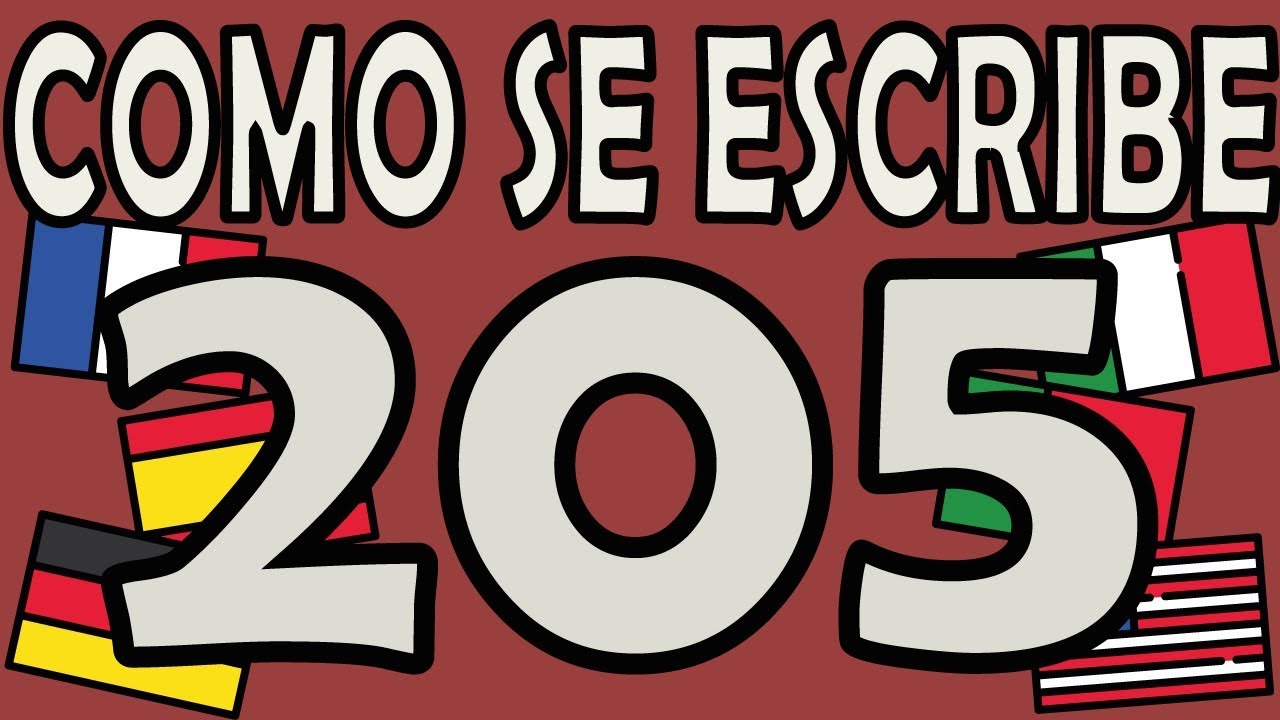 como se escribe 205 en ingles