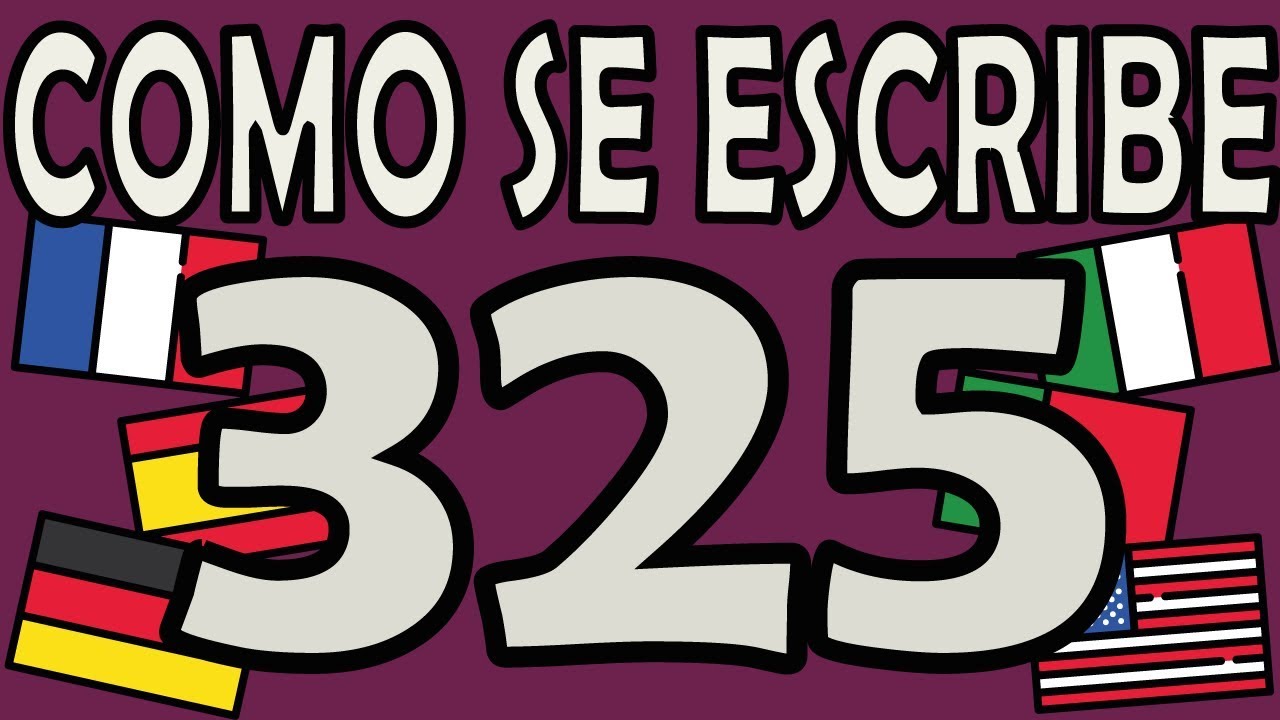 como se escribe 325 en letras