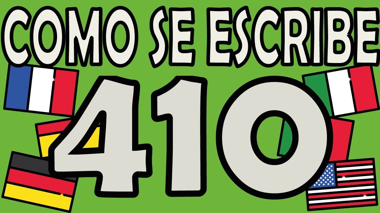 como se escribe 410 en ingles