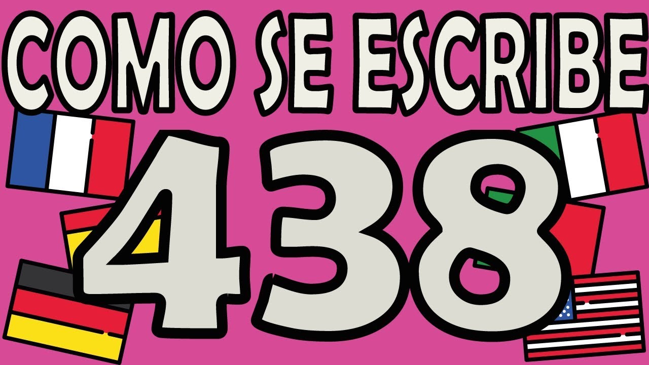 cómo se escribe 438 en inglés
