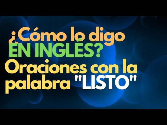 cómo se pronuncia listo en inglés