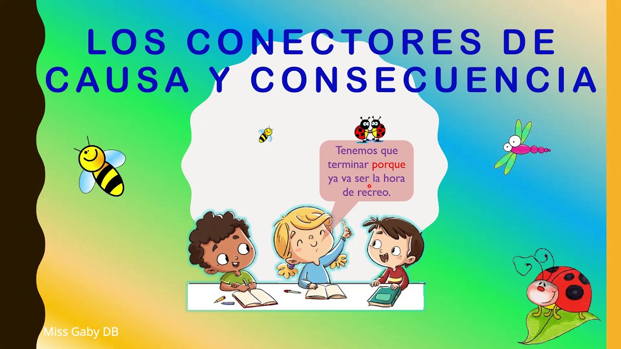 conectores de causa y consecuencia