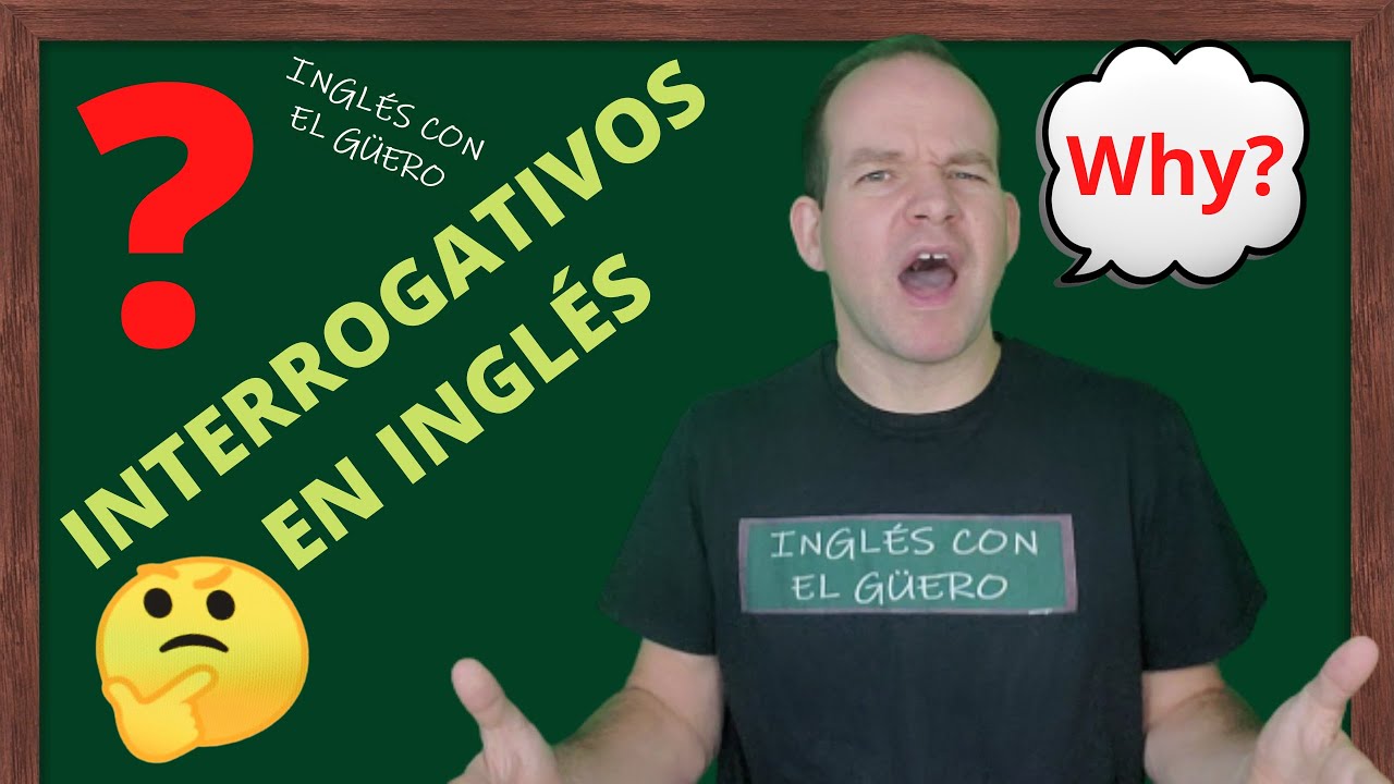 cuales son las palabras interrogativas en ingles