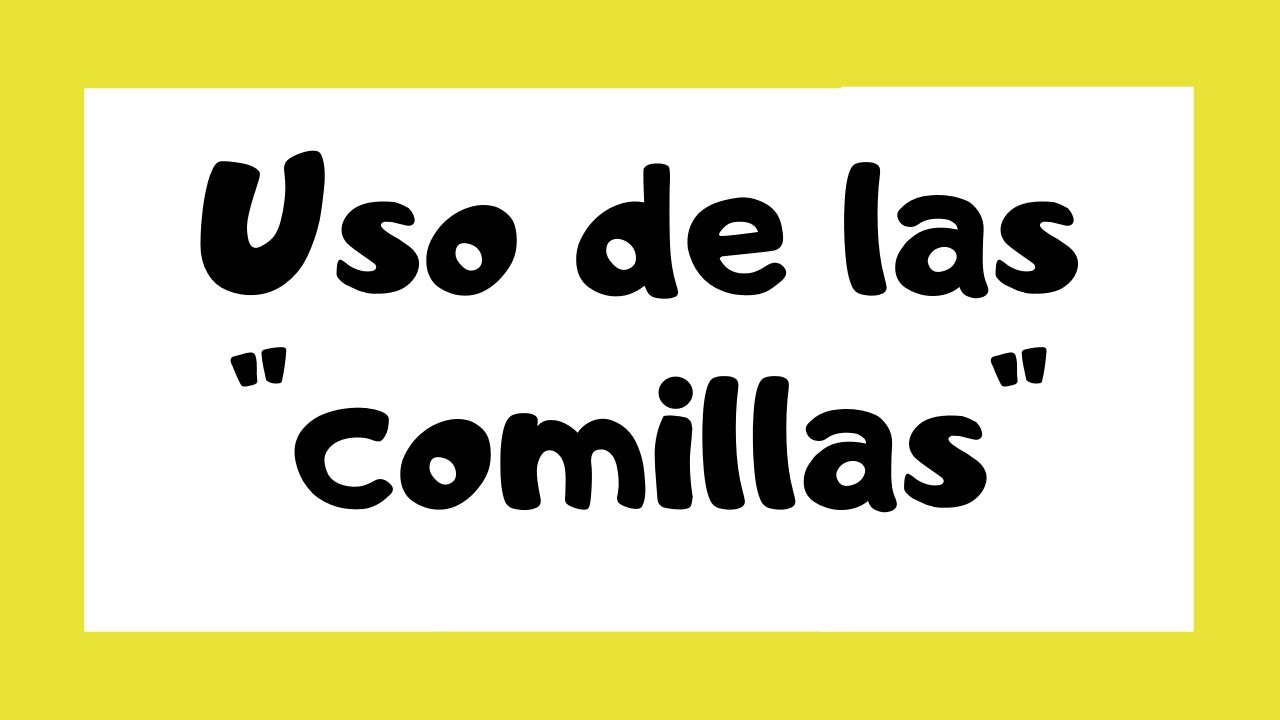 cuando se usan las comillas