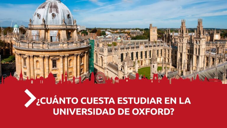 ¿Cuánto cuesta estudiar en Oxford? Guía completa de precios y becas