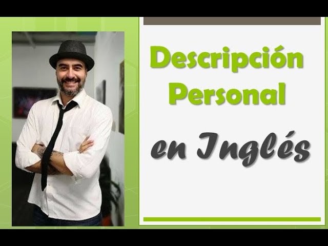 descripcion de un famoso en ingles
