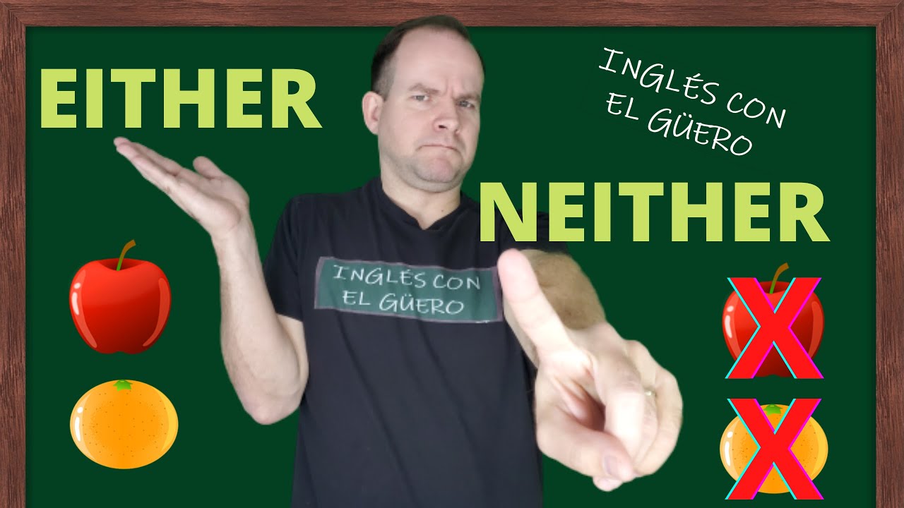 diferencia entre either y neither