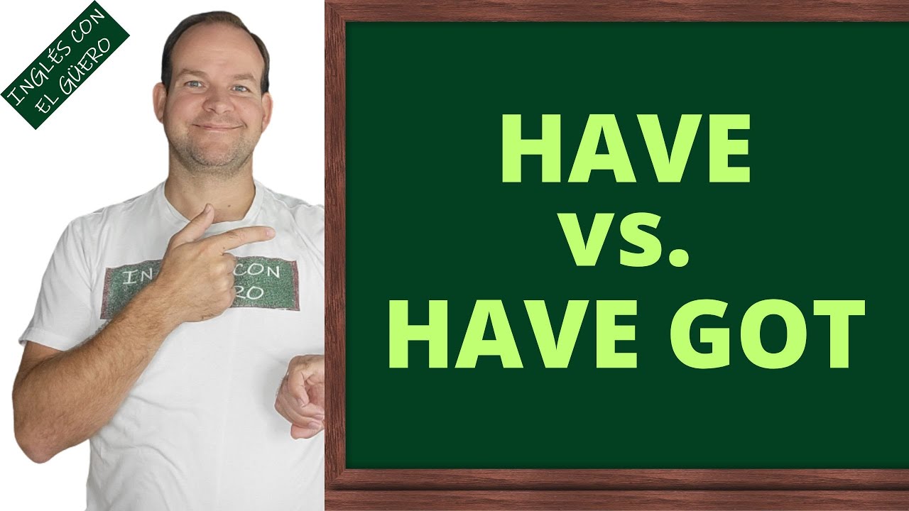 diferencia entre have y have got