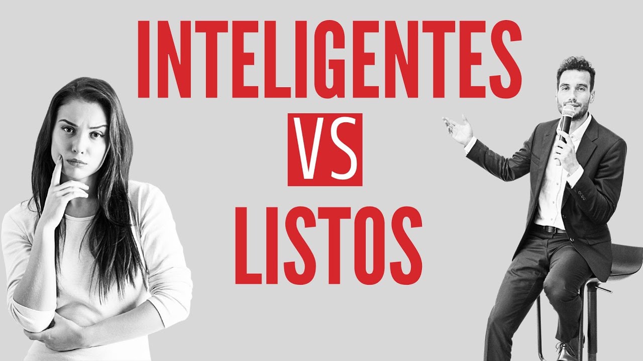 diferencia entre inteligente y listo