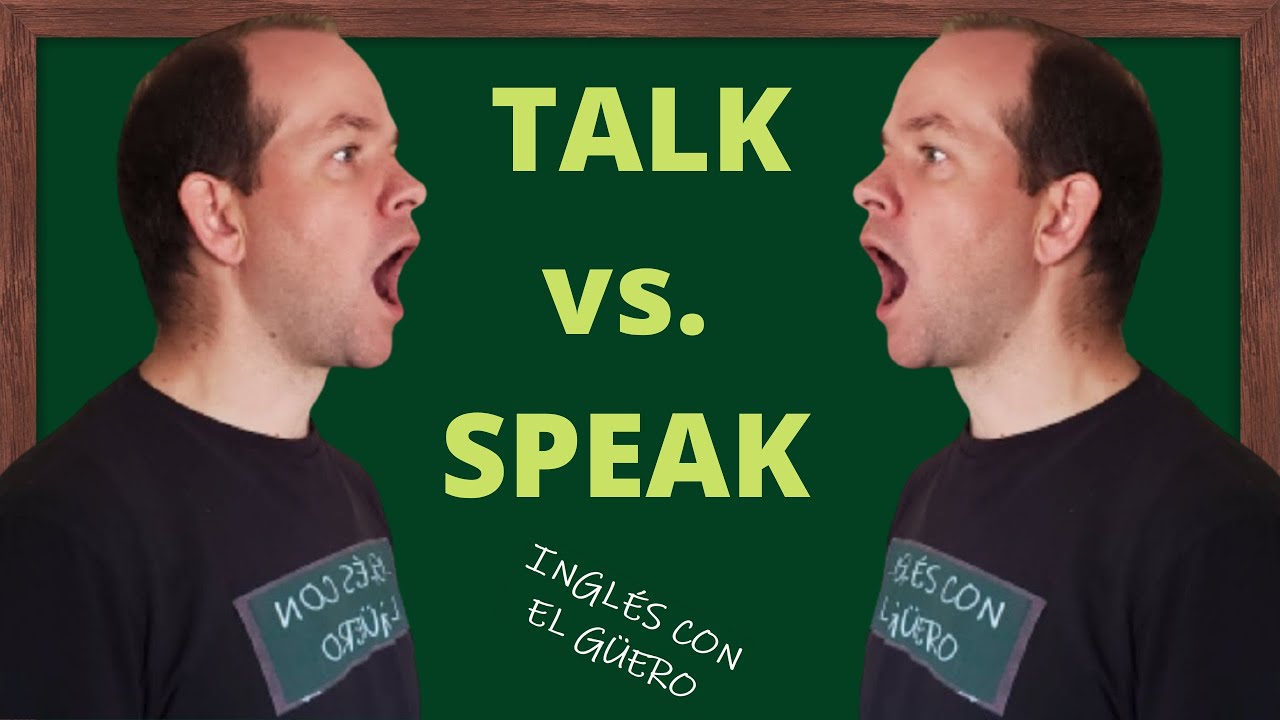 diferencia entre speak y talk