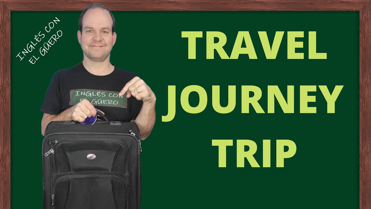 diferencia entre travel y trip