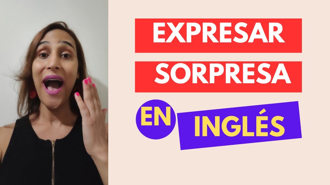expresiones de sorpresa en inglés