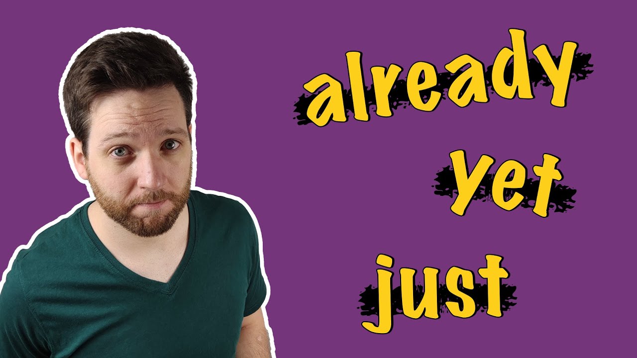 frases con yet y already