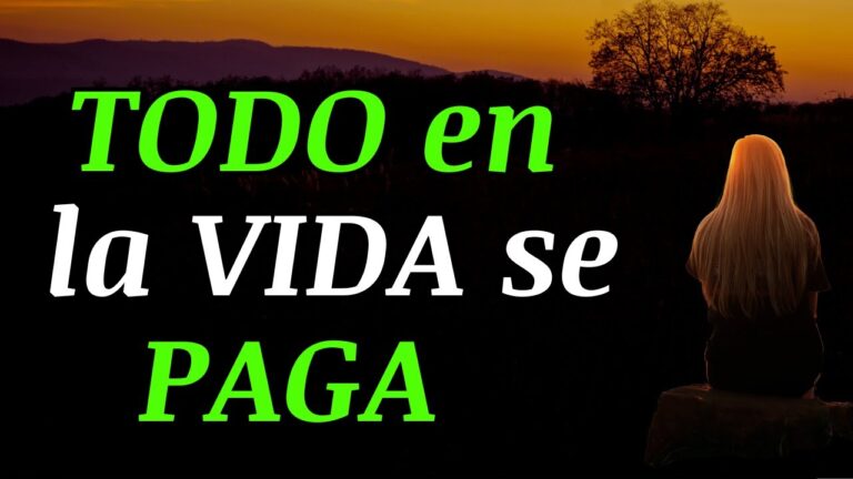 frases tarde o temprano todo se paga