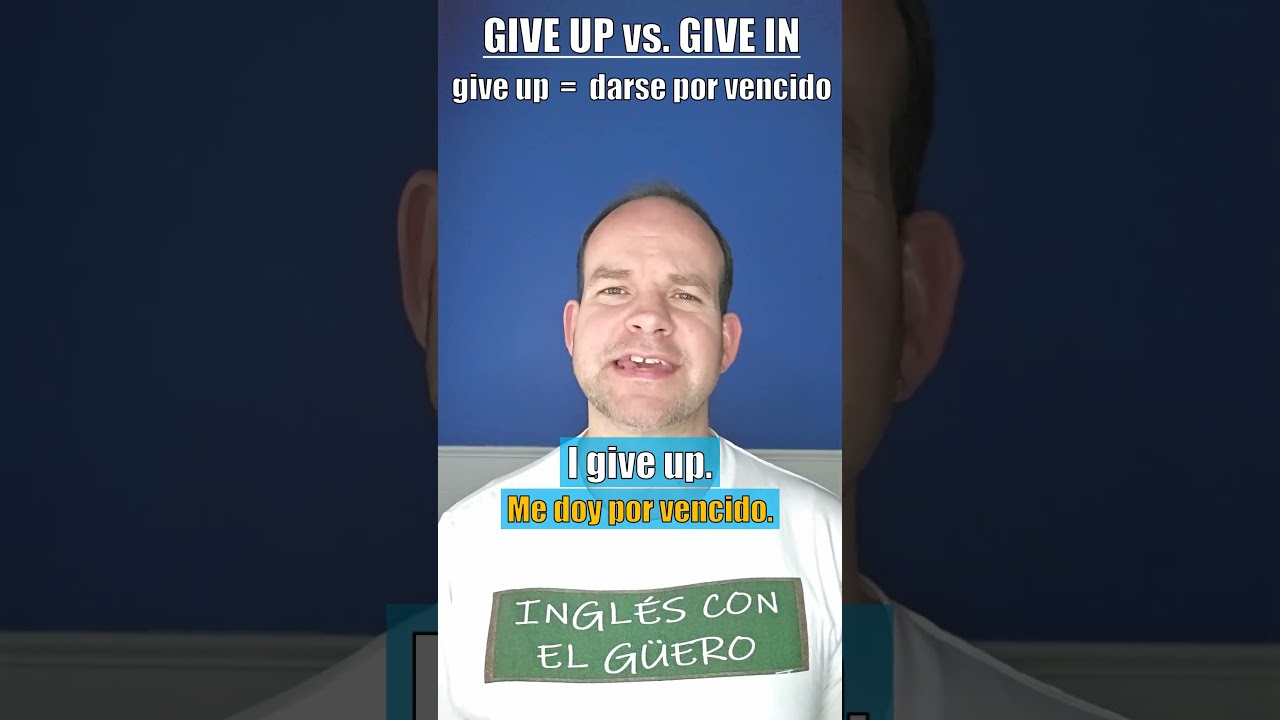 give up phrasal verb significado