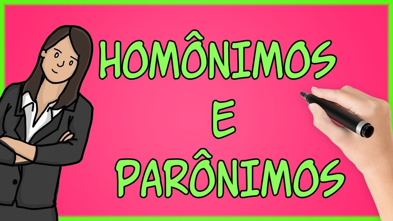 homografos homofonos homonimos e paronimos