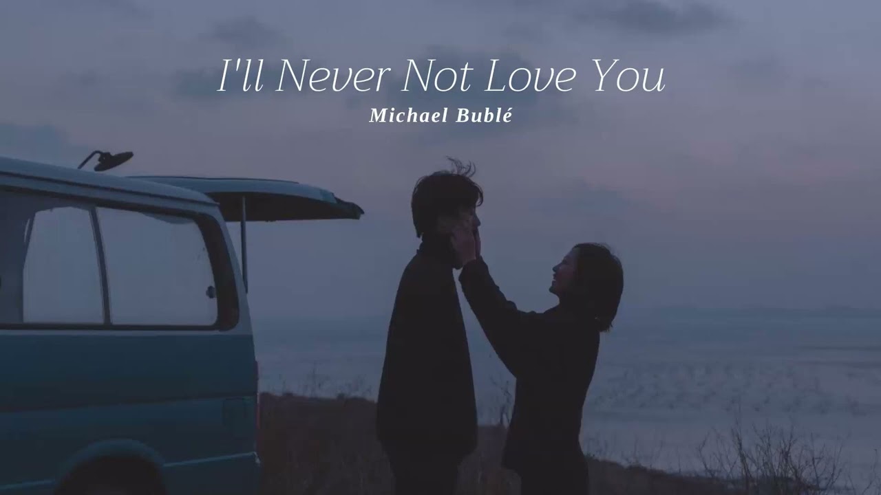 i'll never not love you traduccion