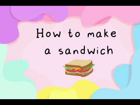instrucciones de como hacer un sandwich en ingles