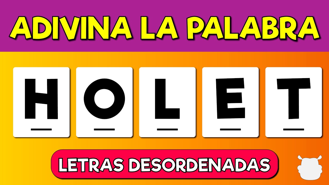 juegos de acomodar letras para formar palabras