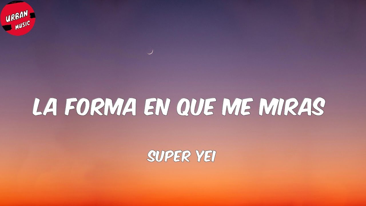 la forma en que me miras letra