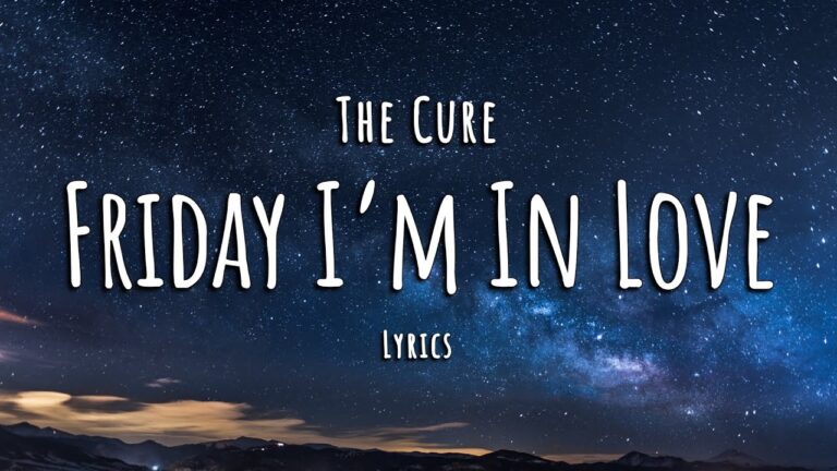 letras de robert smith friday i'm in love