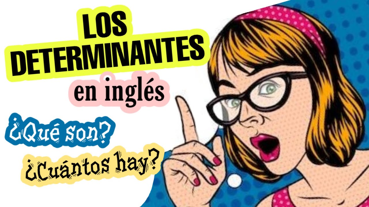 lista de determinantes en ingles