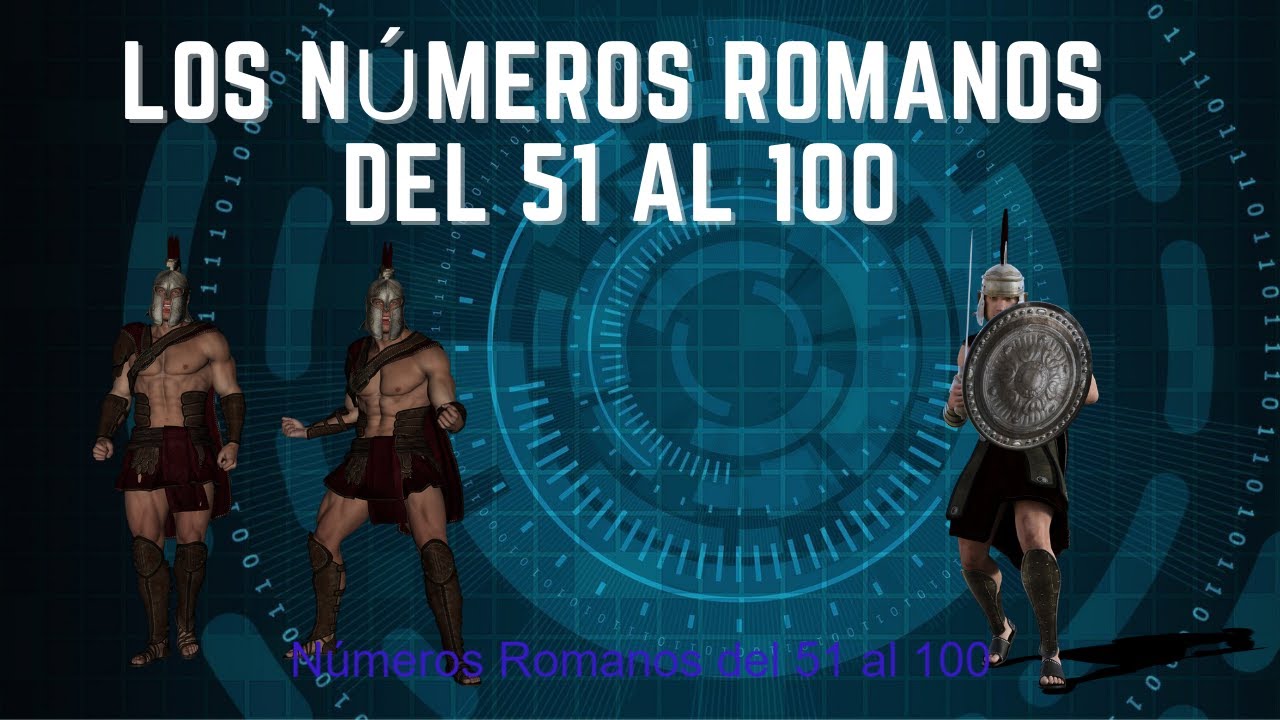 numeros romanos del 51 al 100