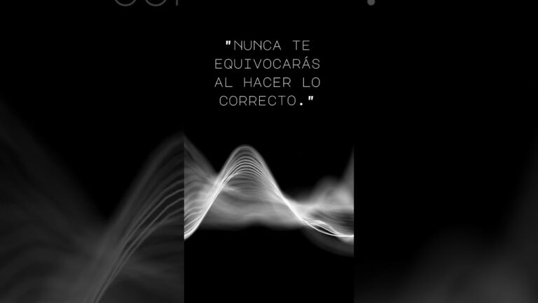 nunca te equivocaras al hacer lo correcto