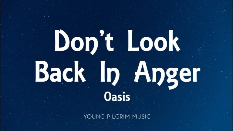 oasis don t look back in anger letras