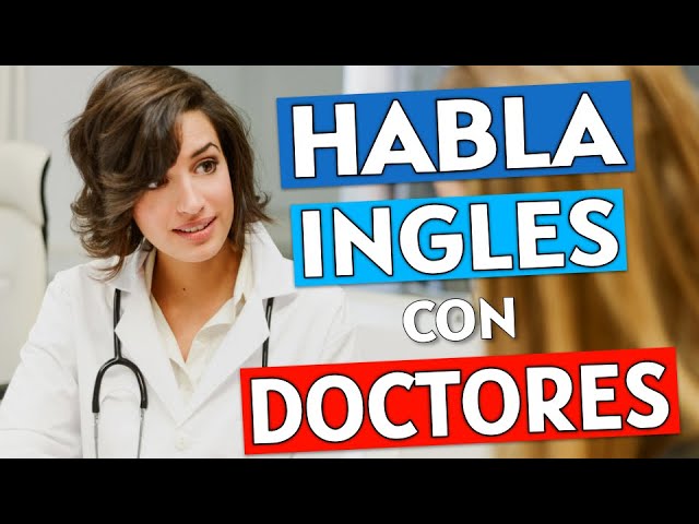 oraciones con doctor en ingles