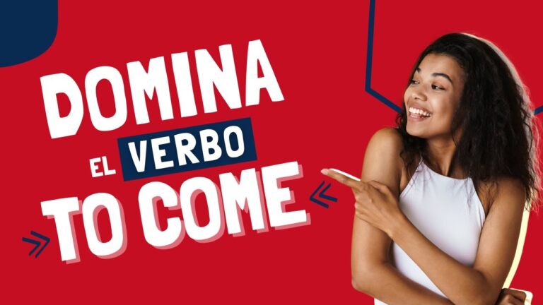 oraciones con el verbo to come