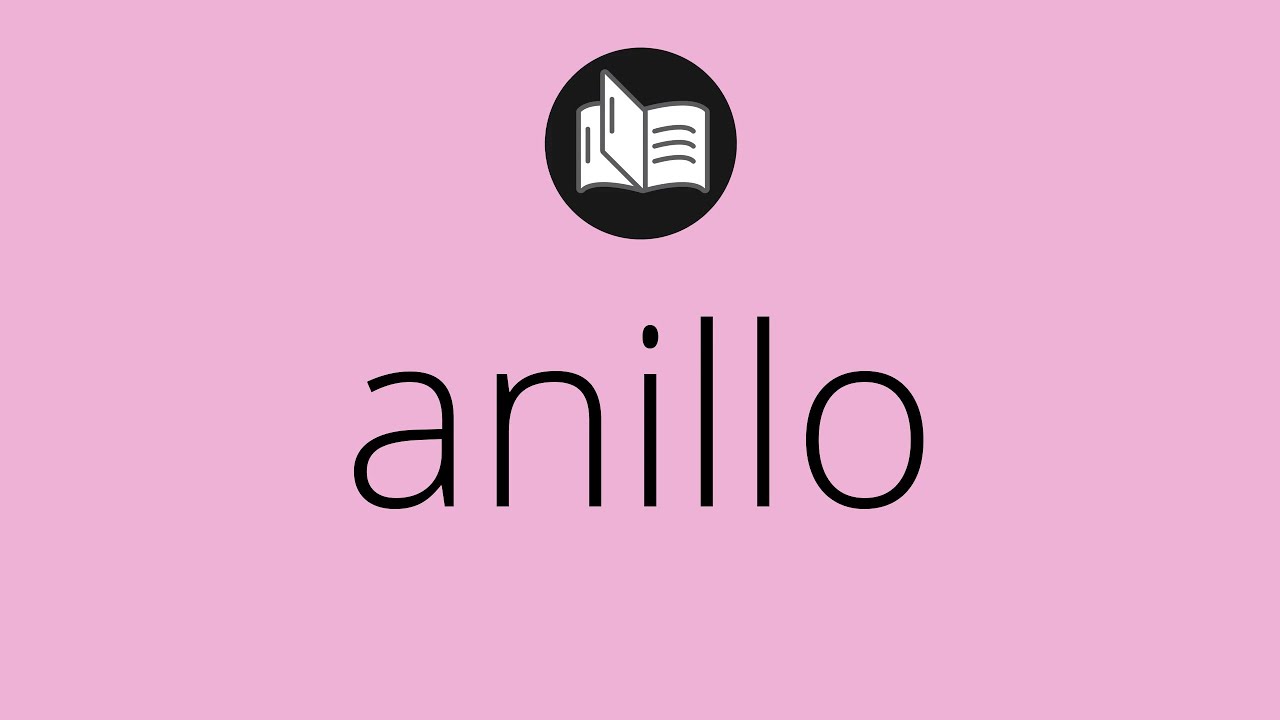 oraciones con la palabra anillo