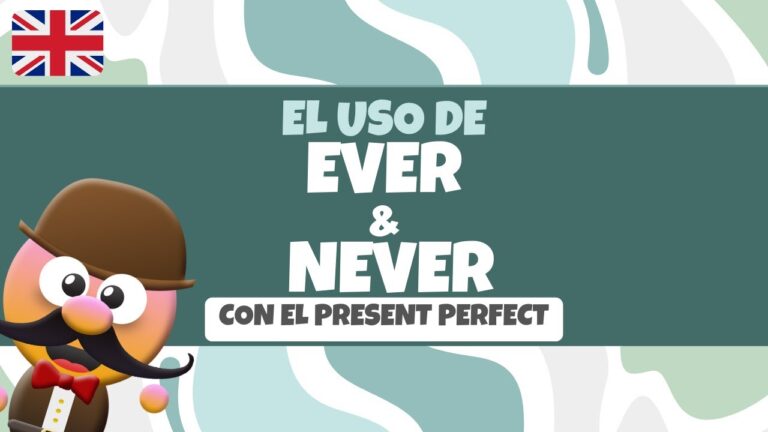 oraciones con never en presente perfecto