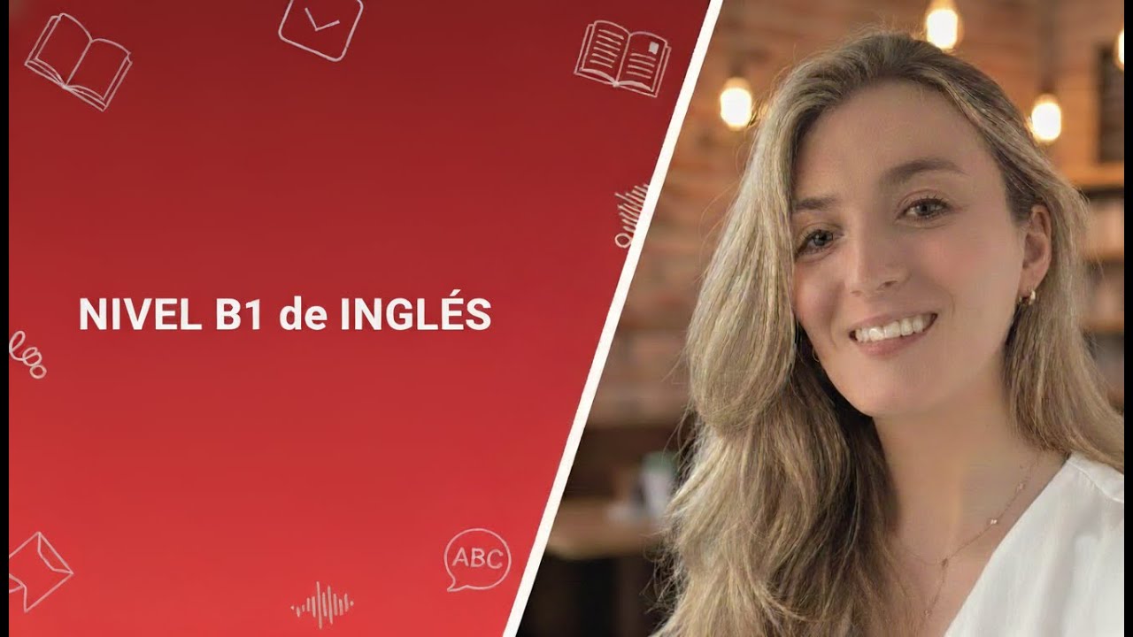 para que sirve el b1 de ingles