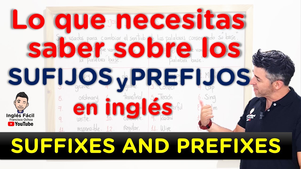 prefijo y sufijo en ingles