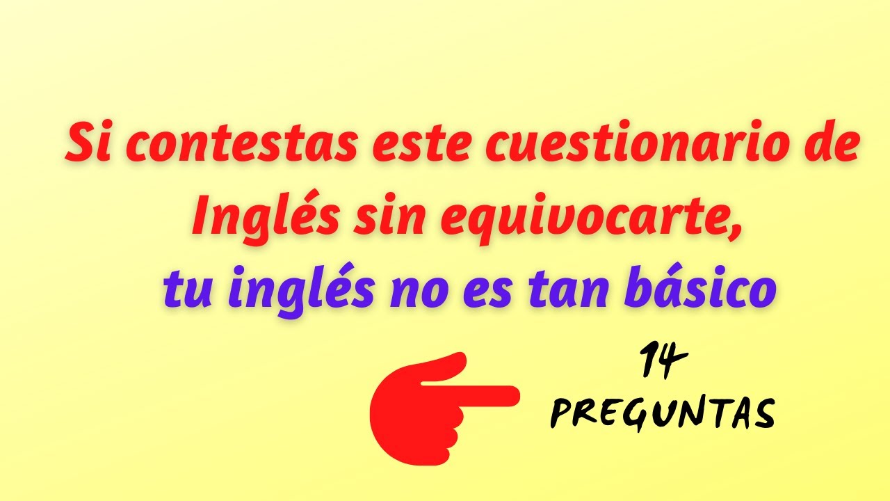 preguntas que hacen en un examen oral de ingles
