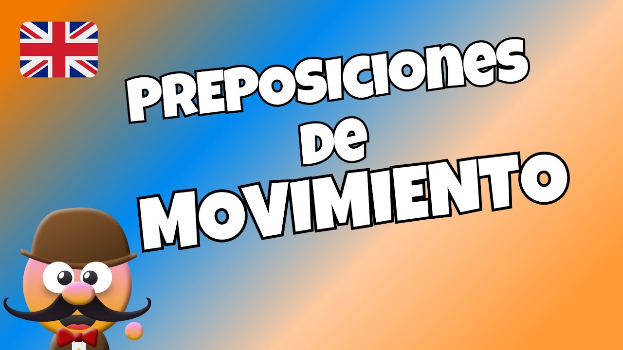 preposiciones de movimientos en ingles