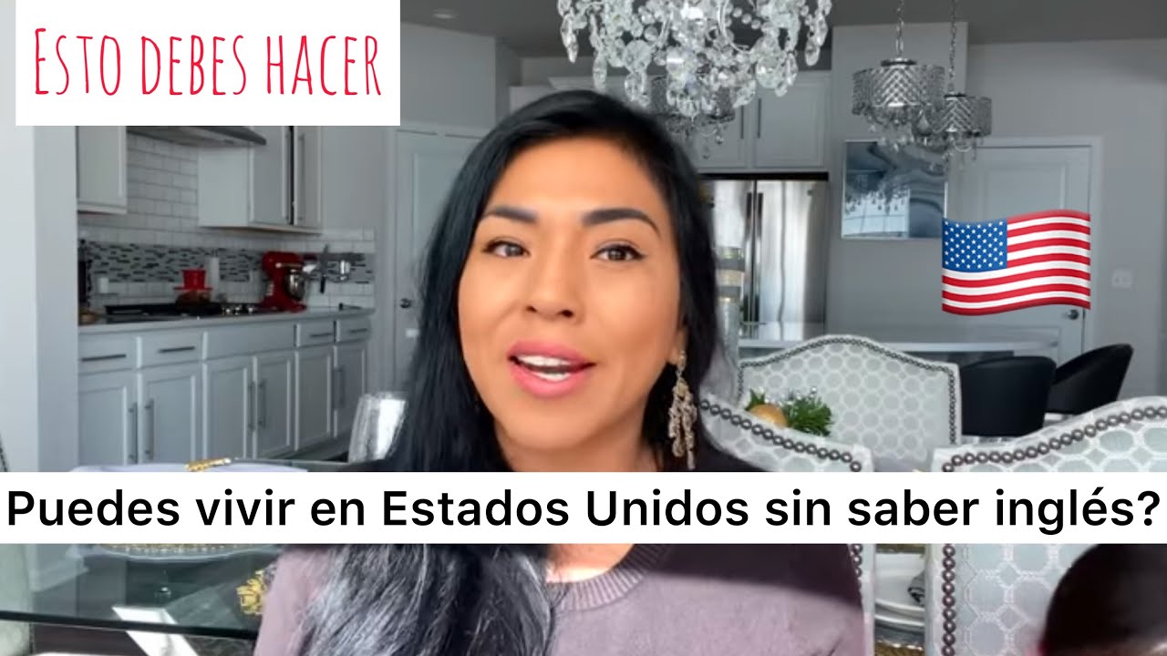 se puede vivir en estados unidos sin saber ingles