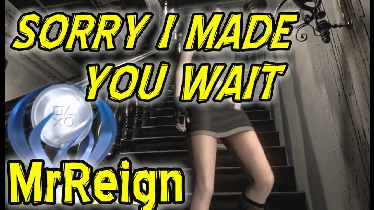 sorry for making you wait