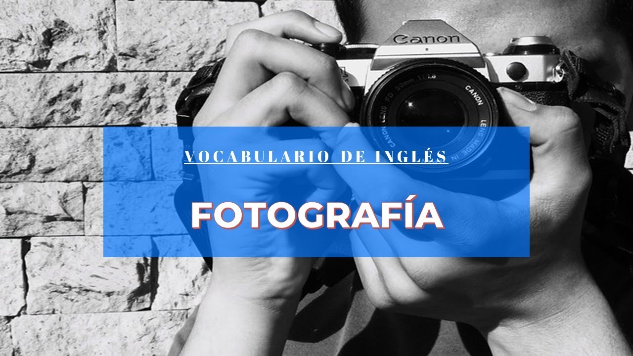 terminos de fotografia en ingles